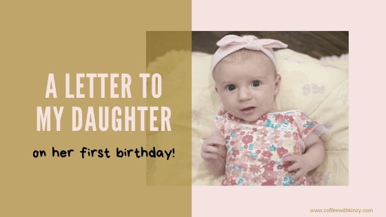 A letter to my daughter on her first birthday