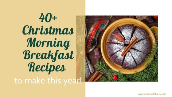 Christmas Morning Breakfast Traditions & Ideas