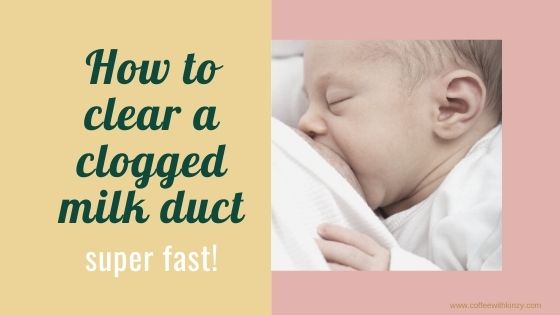 How to clear a clogged milk duct super fast graphic with baby nursing