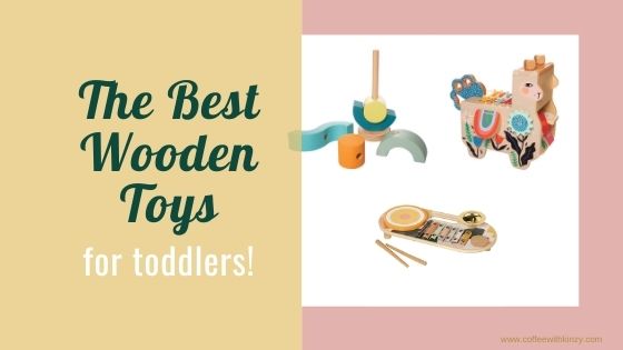 The Best Wooden Toys for Toddlers