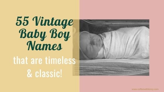 Unique Vintage Baby Boy Names