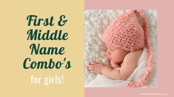 First and middle name combinations for girls
