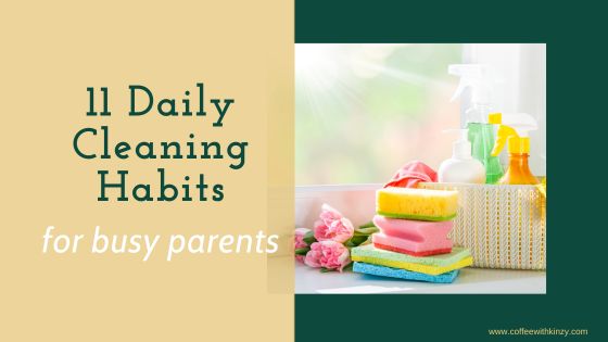 11 Daily Cleaning Habits for Busy Parents